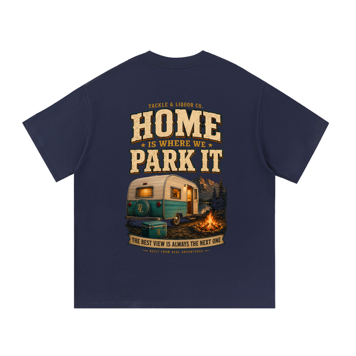 Home is where you park it T-Shirt
